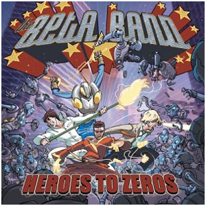 Beta Band - Heroes To Zeros